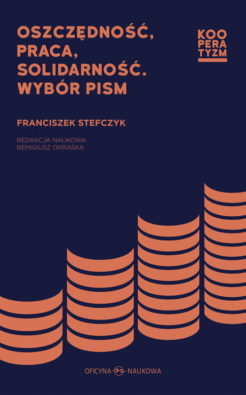 okładka Oszczędność praca solidarność. Wybór pism książka | Stefczyk Franciszek