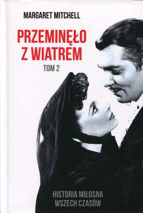 okładka Przeminęło z wiatrem Tom 2 książka | Margaret Mitchell