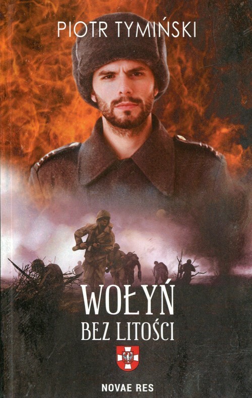 okładka Wołyń Bez litości książka | Piotr Tymiński