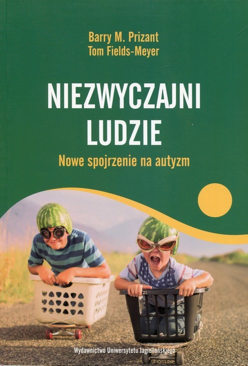 okładka Niezwyczajni ludzie Nowe spojrzenie na autyzm książka | Barry M. Prizant, Tom Fields-Meyer