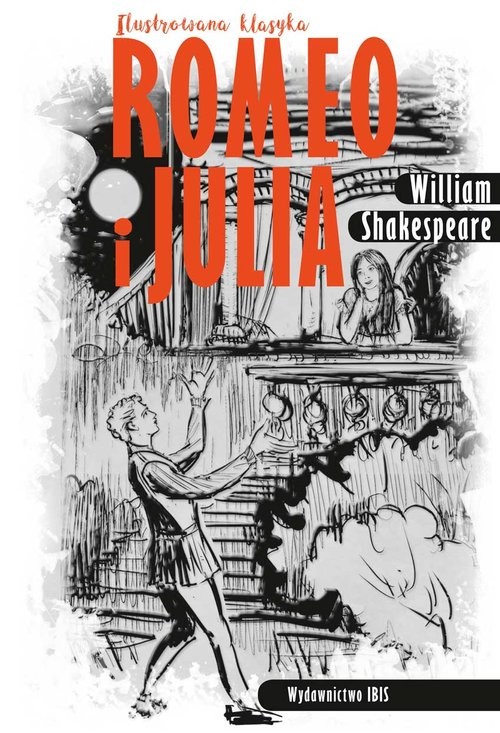 okładka Romeo i Julia Ilustrowana klasyka książka | William Shakespeare