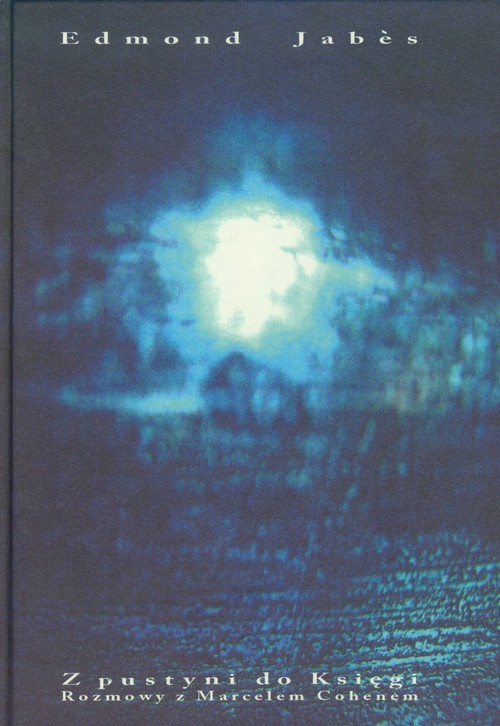 okładka Z pustyni do Księgi Rozmowy z Marcelem Cohenem książka | Edmond Jabes