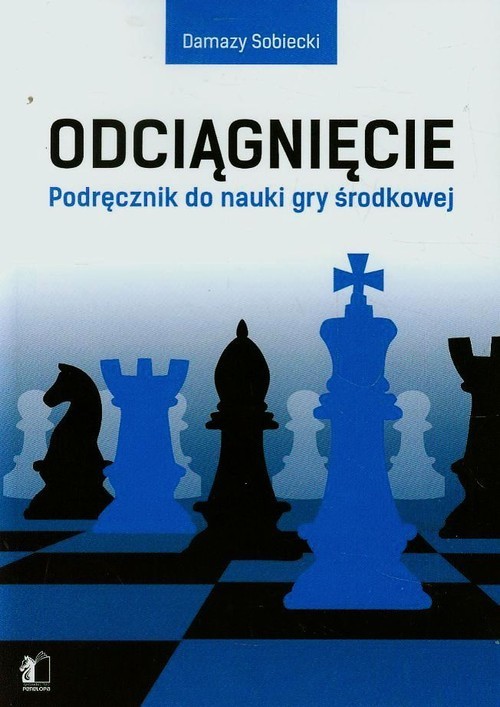 okładka Odciągnięcie Podręcznik do nauki gry środkowej książka | Sobiecki Damazy