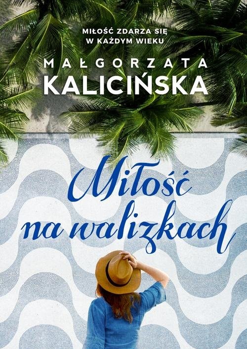 okładka Miłość na walizkach książka | Małgorzata Kalicińska