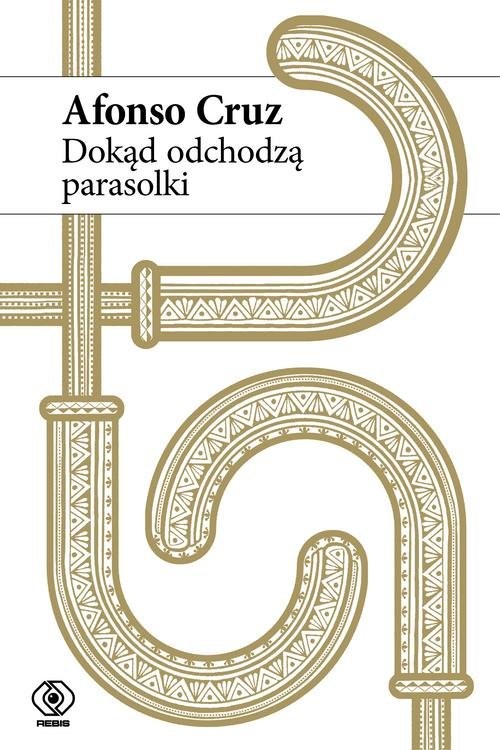 okładka Dokąd odchodzą parasolki książka | Afonso Cruz