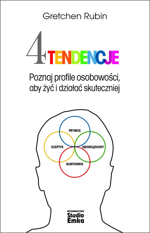 okładka Cztery tendencje Poznaj profile osobowości, aby żyć i działać skuteczniej książka | Gretchen Rubin