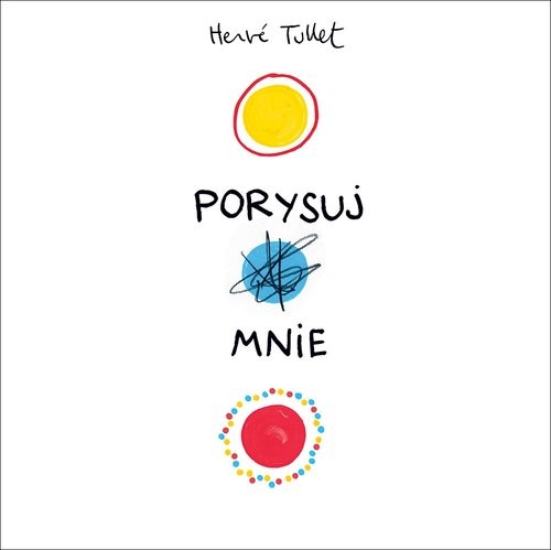 okładka Porysuj mnie książka | Tullet Herve