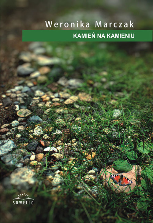 okładka Kamień na kamieniu książka | Weronika Marczak