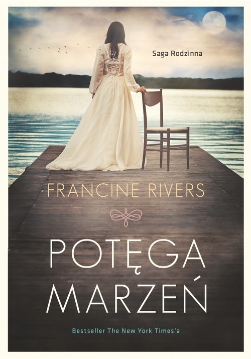 okładka Potęga marzeń książka | Francine Rivers