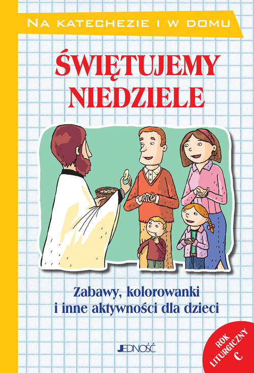 okładka Świętujemy niedziele Zabawy, kolorowanki i inne aktywności dla dzieci Rok liturgiczny C książka | Silvia Vecchini