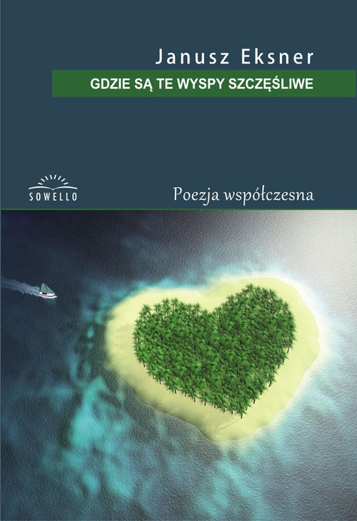 okładka Gdzie są te wyspy szczęśliwe książka | Eksner Janusz