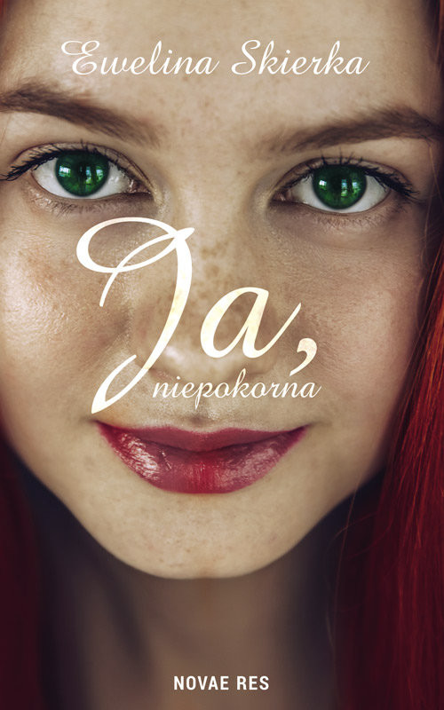 okładka Ja niepokorna książka | Ewelina Skierka