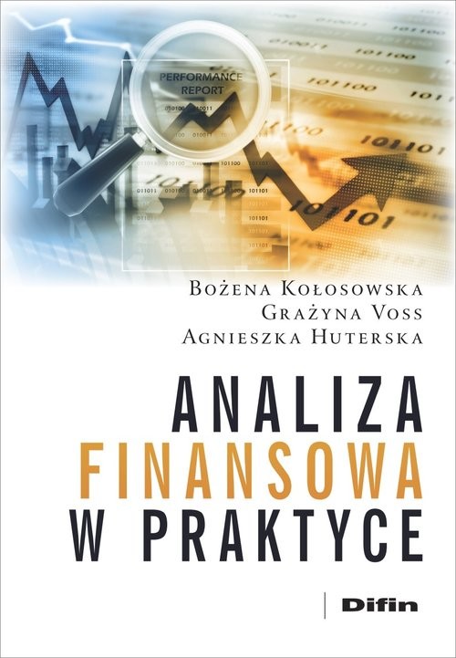 okładka Analiza finansowa w praktyce książka | Bożena Kołosowska, Grażyna Voss, Agnieszka Huterska
