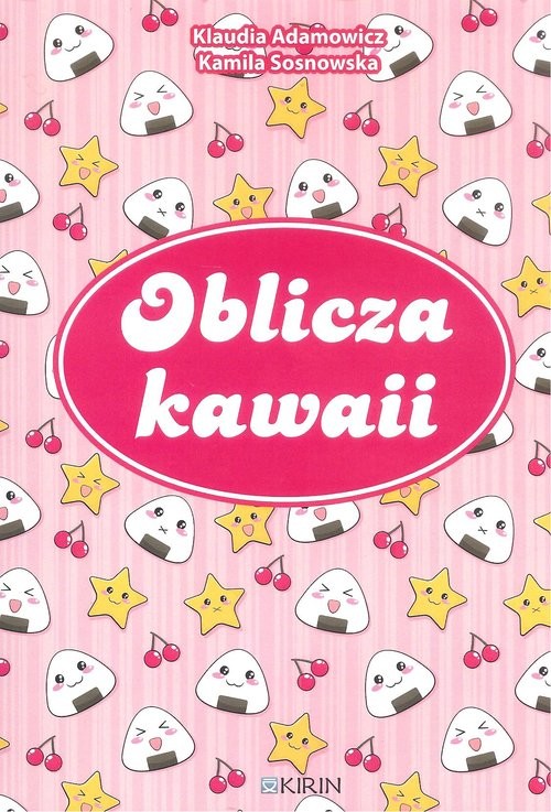 okładka Oblicza kawaii książka | Klaudia Adamowicz, K. Sosnowska