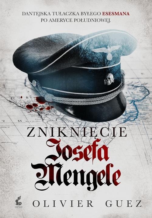 okładka Zniknięcie Josefa Mengele książka | Olivier Guez