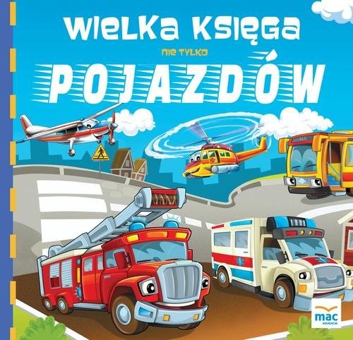 okładka Wielka księga nie tylko pojazdów książka | Magdalena Marczewska