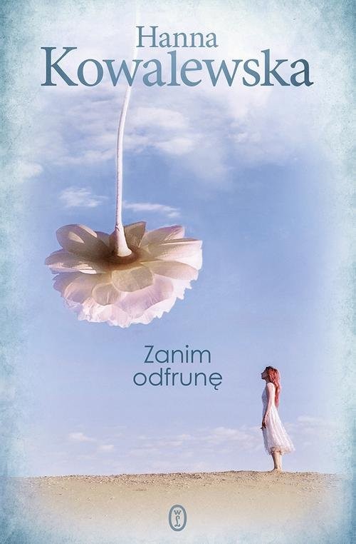 okładka Zanim odfrunę książka | Hanna Kowalewska
