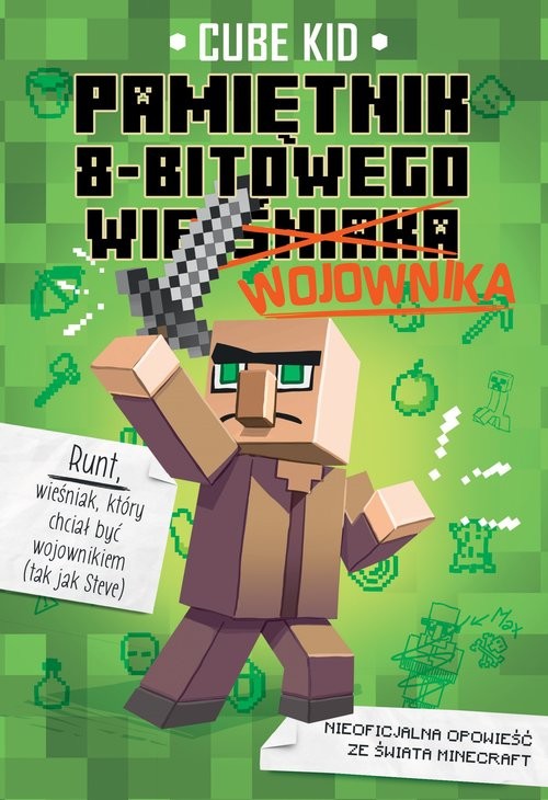 okładka Minecraft 1. Pamiętnik 8-bitowego wojownika książka | Cube Kid
