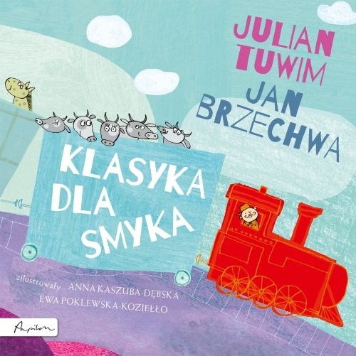 okładka Klasyka dla smyka książka | Julian Tuwim, Jan Brzechwa