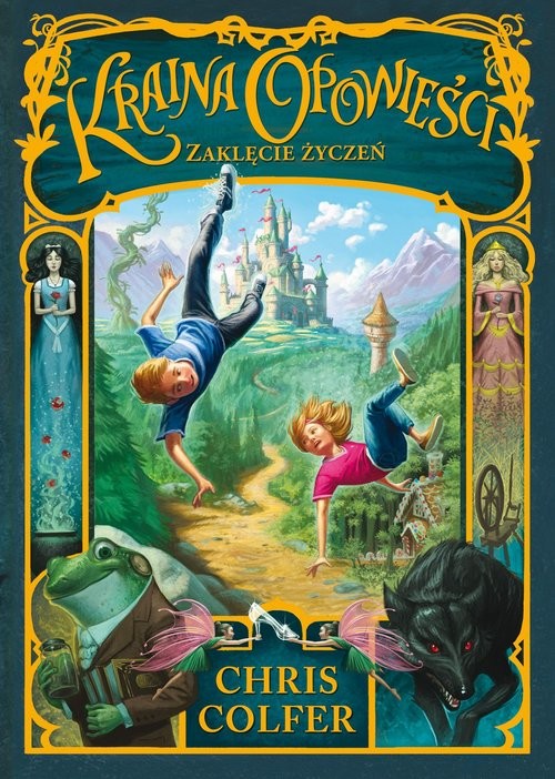 okładka Kraina Opowieści Tom 1 Zaklęcie Życzeń książka | Chris Colfer