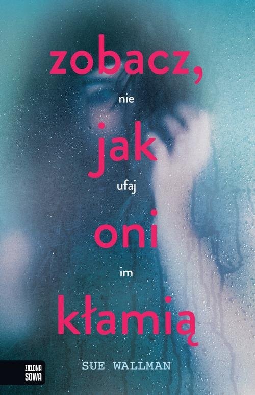 okładka Zobacz jak oni kłamią książka | Wallman Sue