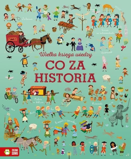 okładka Wielka księga wiedzy Co za historia książka | Laura Cowan, Sam Baer