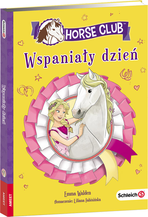 okładka Schleich Horse Club Wspaniały Dzień książka | Emma Walden