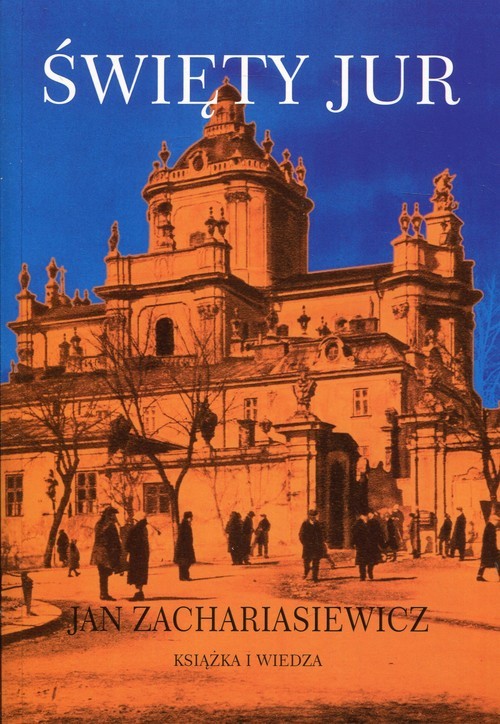 okładka Święty Jur książka | Jan Zachariasiewicz