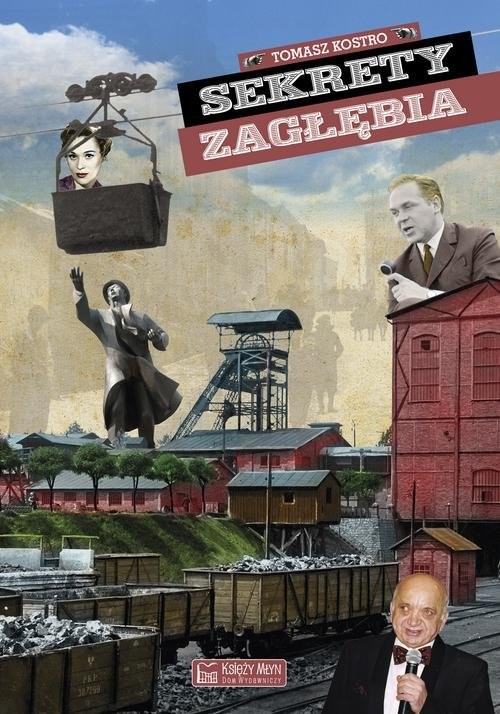 okładka Sekrety Zagłębia książka | Tomasz Kostro