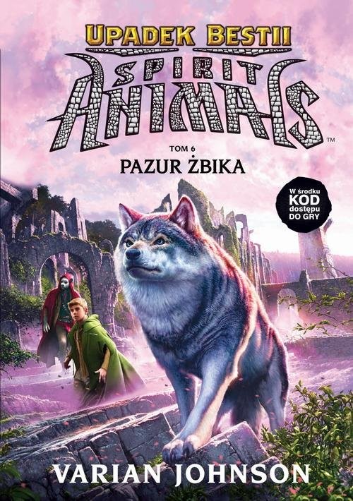okładka Spirit Animals Upadek Bestii Pazur żbika Tom 6 książka | Varian Johnson
