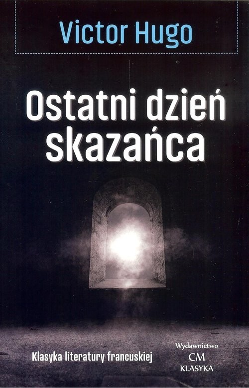 okładka Ostatni dzień skazańca książka | Victor Hugo