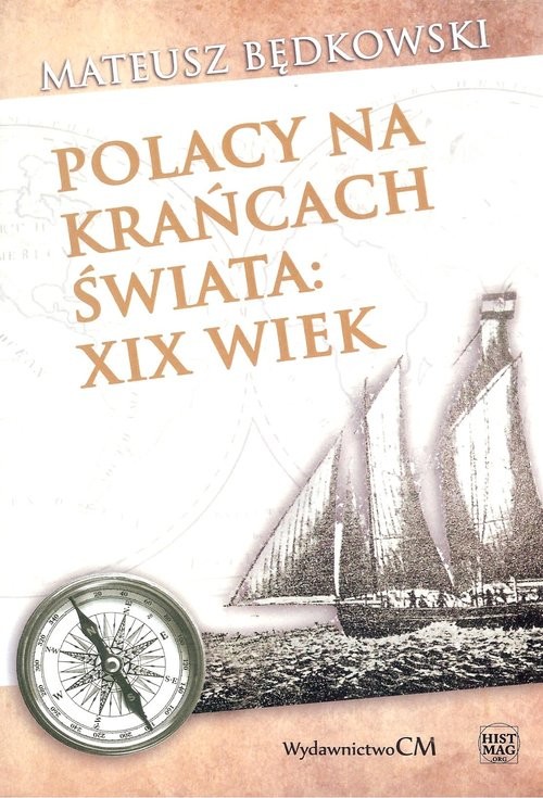 okładka Polacy na krańcach świata XIX wiek książka | Mateusz Będkowski