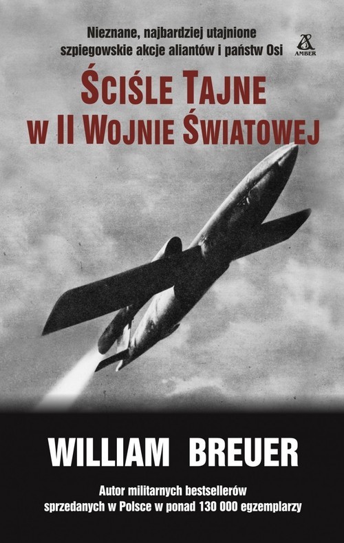 okładka Ściśle tajne w II Wojnie światowej książka | Breuetr William