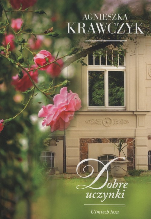 okładka Dobre uczynki książka | Agnieszka Krawczyk