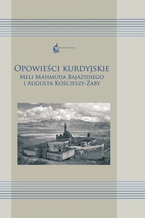 okładka Opowieści kurdyjskie Meli Mahmuda Bajazidiego i Augusta Kościeszy-Żaby książka