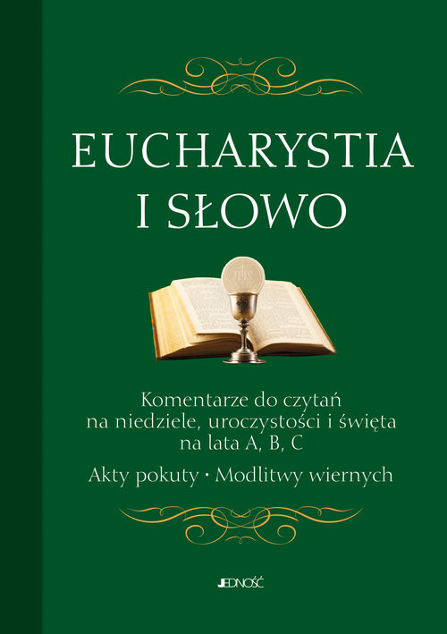 okładka Eucharystia i Słowo Komentarze do czytań na niedziele uroczystości i święta na lata A, B, C. Akty książka