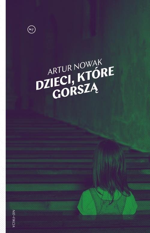 okładka Dzieci które gorszą książka | Artur Nowak