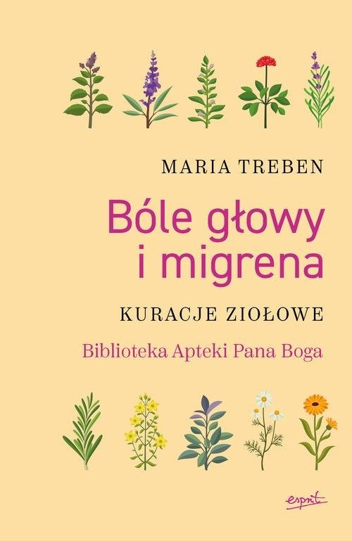 okładka Bóle głowy i migrena Kuracje ziołowe książka | Treben Maria