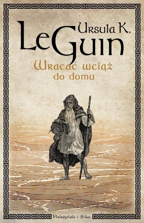 okładka Wracać wciąż do domu książka | Ursula K. Le Guin