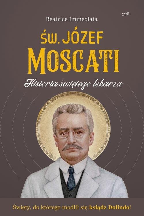 okładka Św. Józef Moscati Historia świętego lekarza książka | Beatrice Immediata