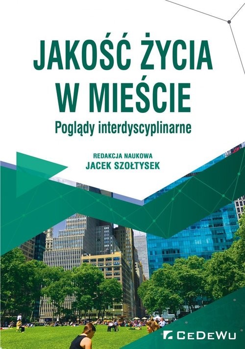 okładka Jakość życia w mieście Poglądy interdyscyplinarne książka