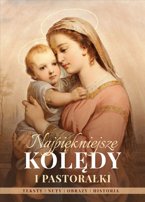 okładka Najpiękniejsze Kolędy i Pastorałki książka