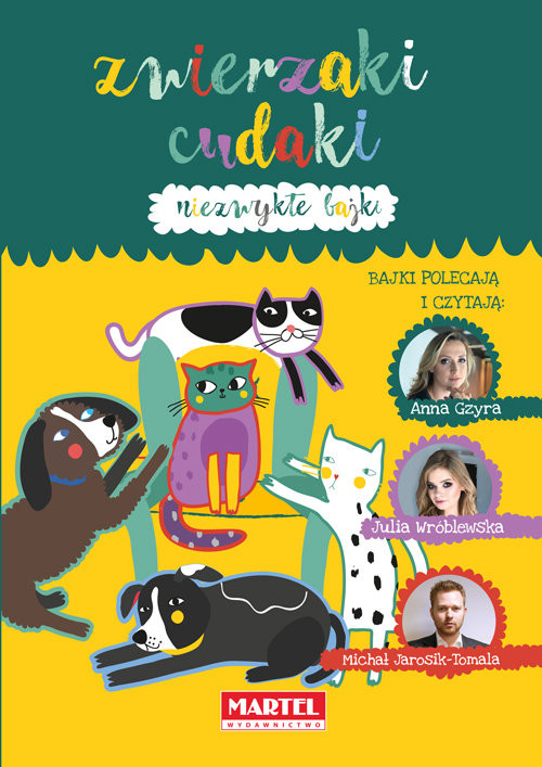 okładka Niezwykłe bajki - Zwierzaki cudaki Niezwykłe bajki książka | Praca Zbiorowa