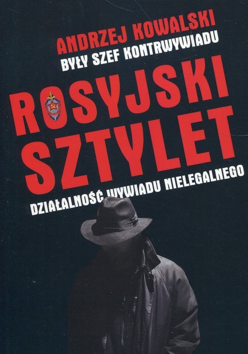 okładka Rosyjski sztylet Działalność wywiadu nielegalnego książka | Andrzej Kowalski