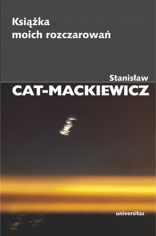 okładka Książka moich rozczarowań książka | Stanisław Cat-Mackiewicz
