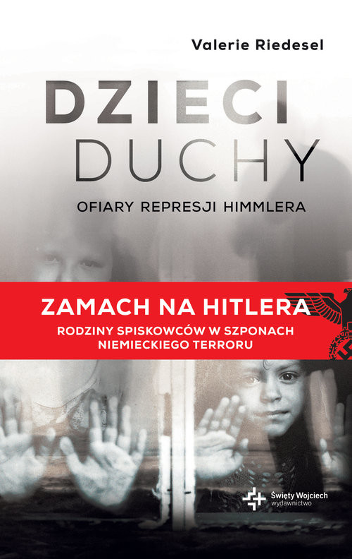 okładka Dzieci duchy Ofiary represji Himmlera książka | Valerie Riedesel