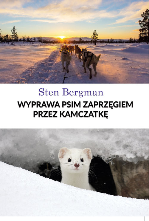 okładka Wyprawa psim zaprzęgiem przez Kamczatkę książka | Bergman Sten