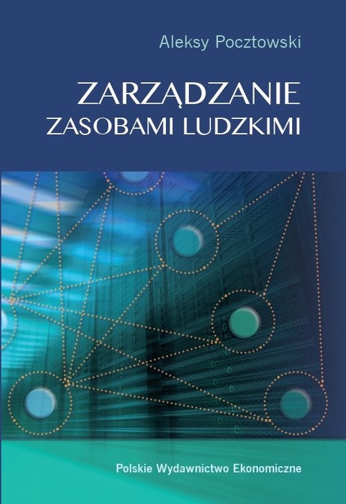 okładka Zarządzanie zasobami ludzkimi Koncepcje - praktyki - wyzwania książka | Aleksy Pocztowski