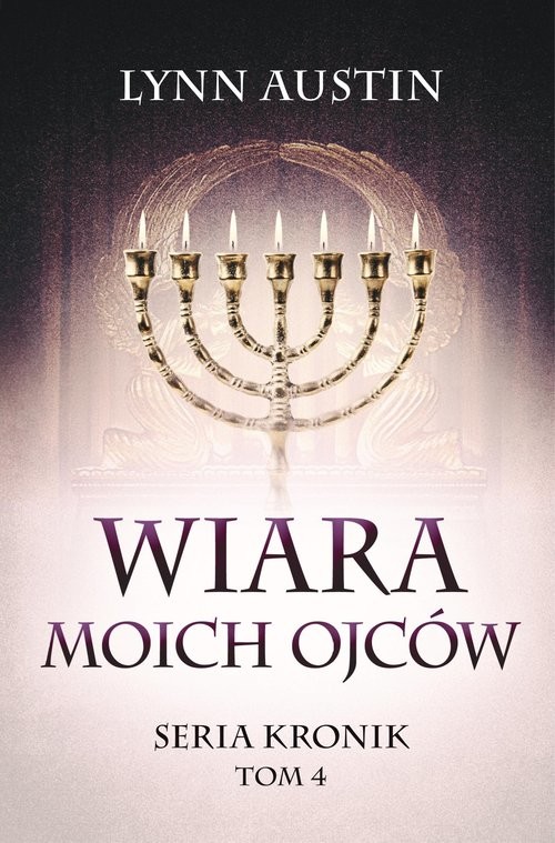 okładka Wiara moich ojców książka | Lynn Austin
