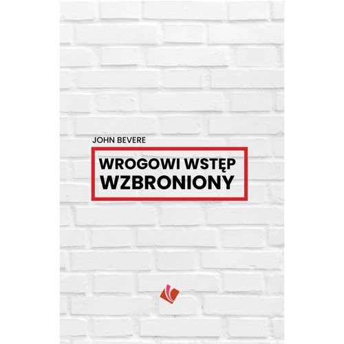 okładka Wrogowi wstęp wzbroniony książka | John Bevere